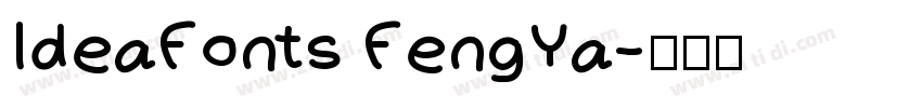 IdeaFonts FengYa字体转换